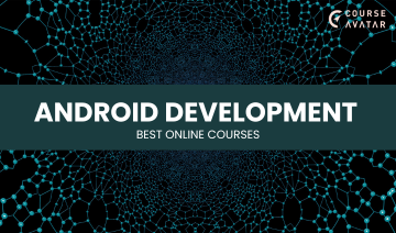 ANDROID DEVELOPMENT COURSE